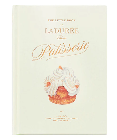 The Little Book of Ladurée: Patisserie