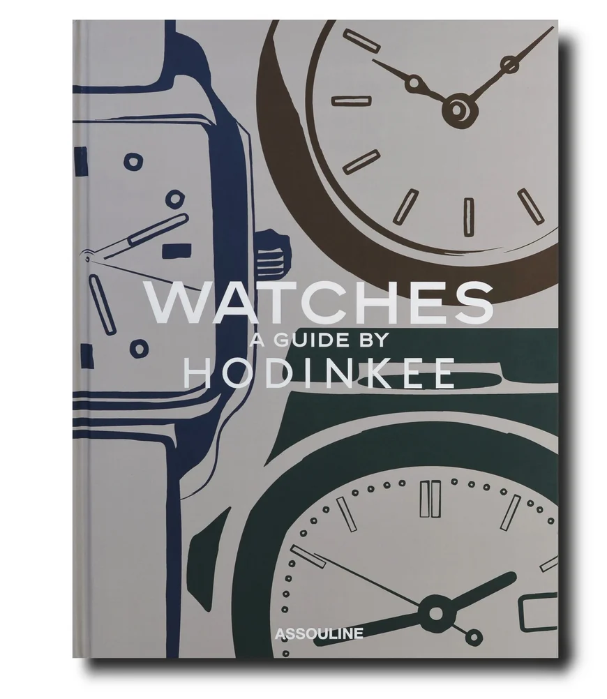 Watches: A Guide by Hodinkee