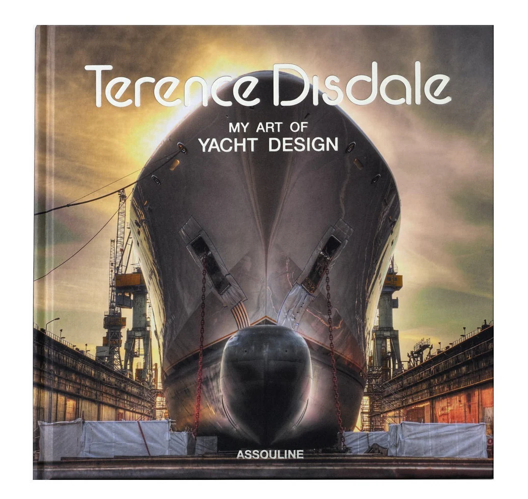 Terence Disdale: My Art of Yacht Design