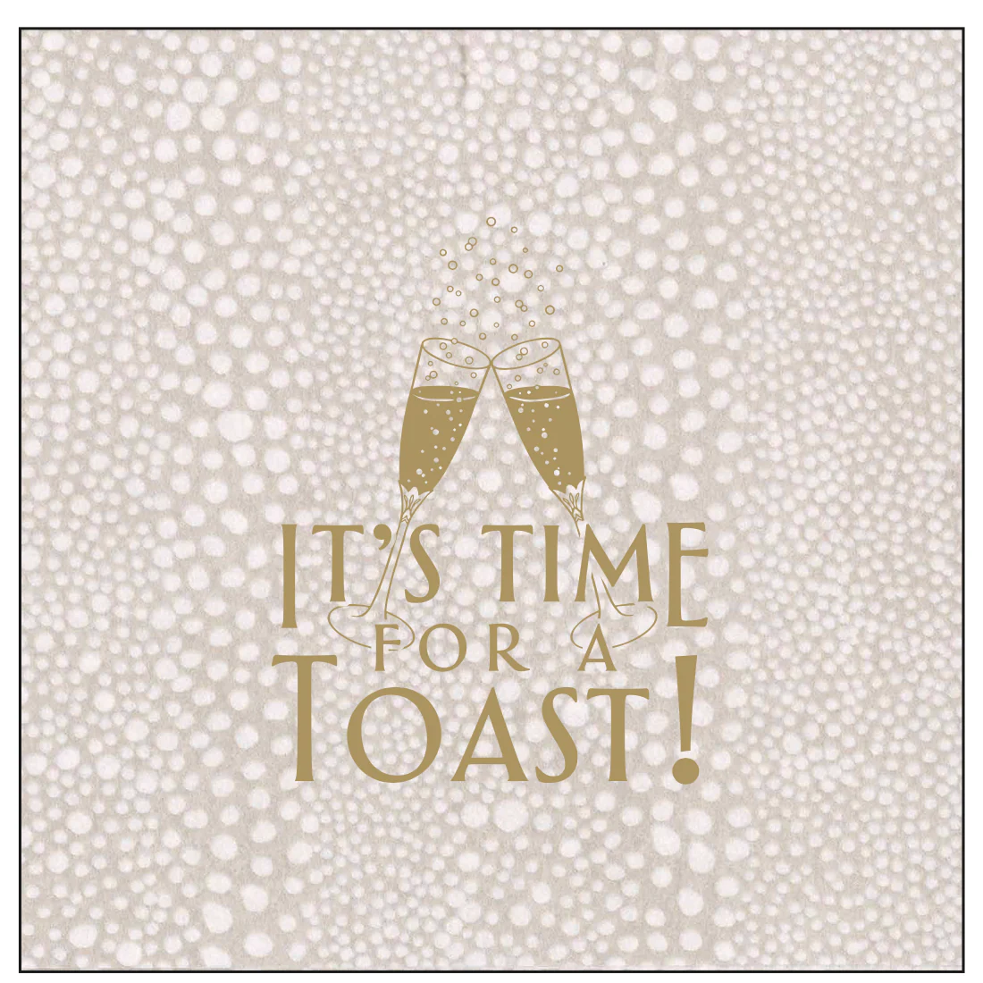 It’s Time for a Toast Napkins