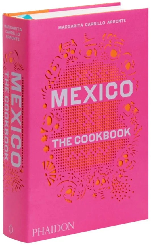 Mexico: The Cookbook