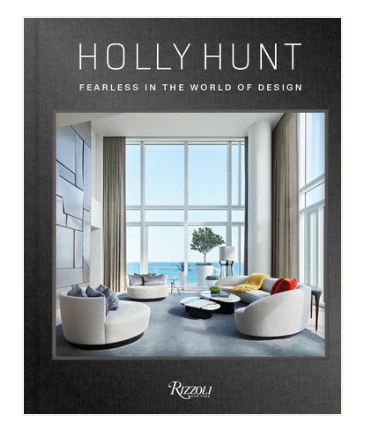 Holly Hunt: Fearless In The World of Design