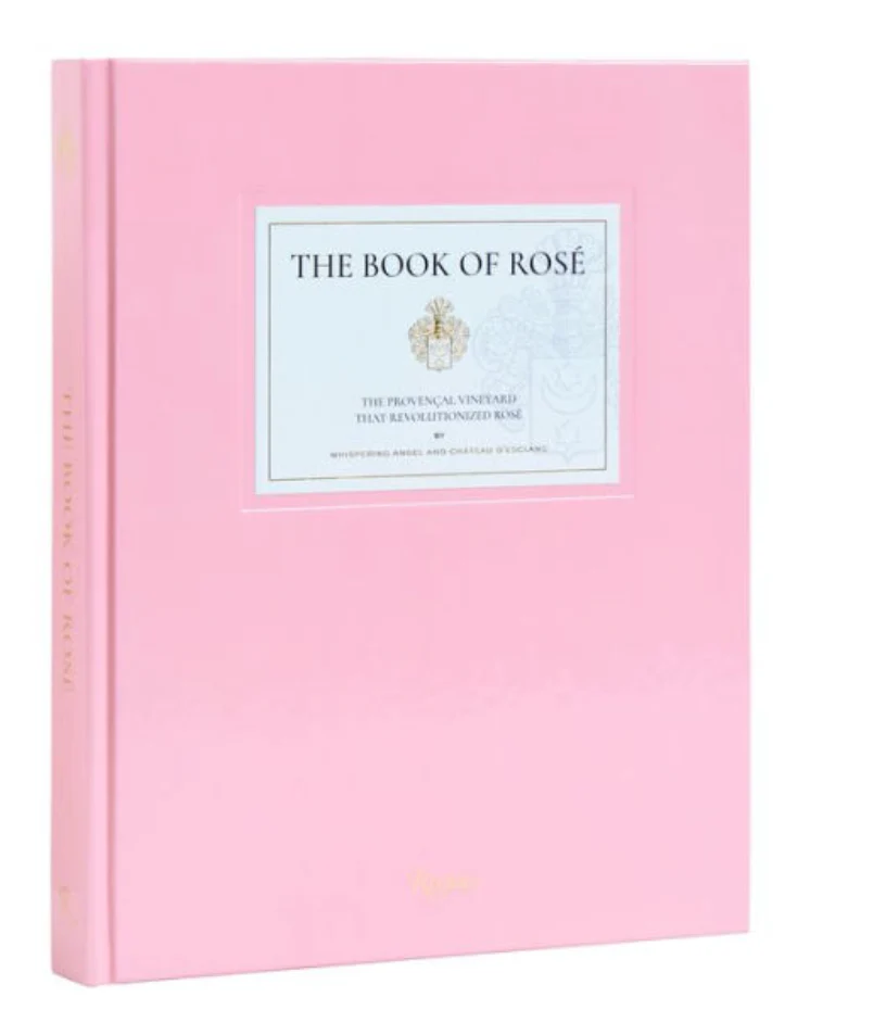 The Book of Rosé by Whispering Angel and Château D'Esclans